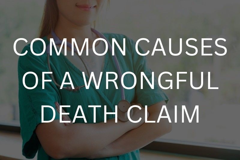 Common causes of a wrongful death claim